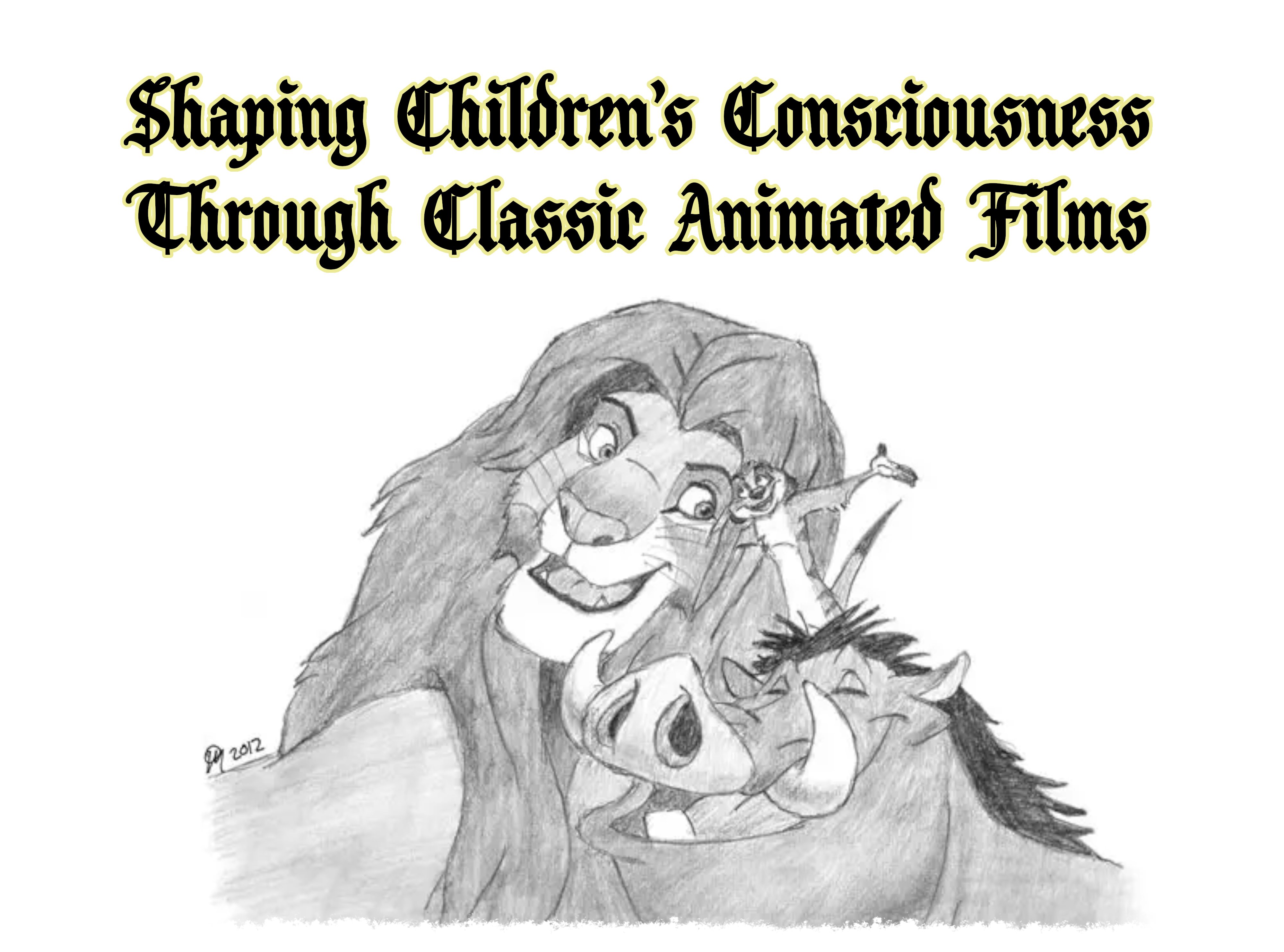 Shaping Children’s Consciousness Through Classic Animated Films