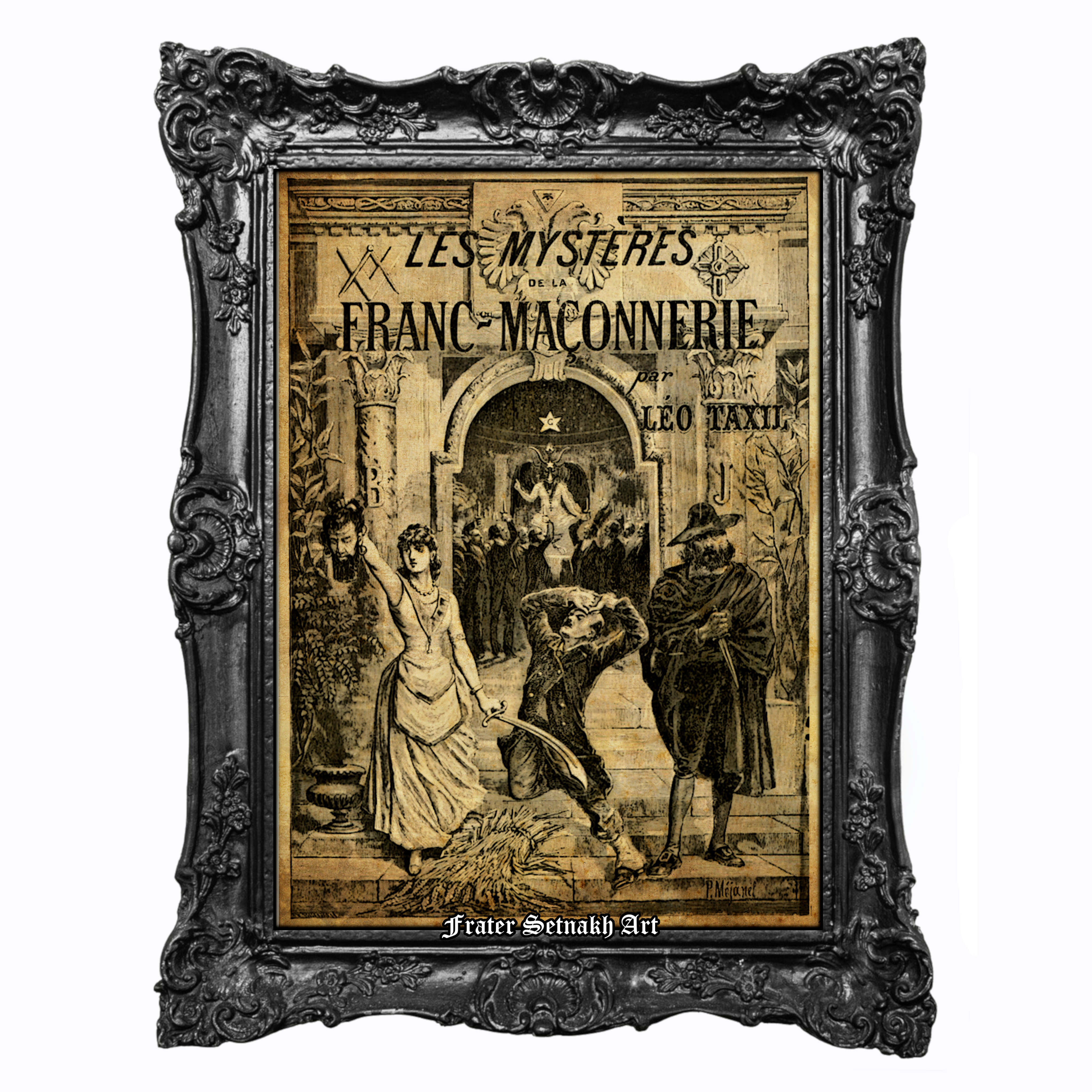 Les Mystères de la Franc-Maçonnerie, Léo Taxil, 1897, French Freemasonry Print, Baphomet Illustration, Masonic Occult Poster & Vintage Ritual Art #204